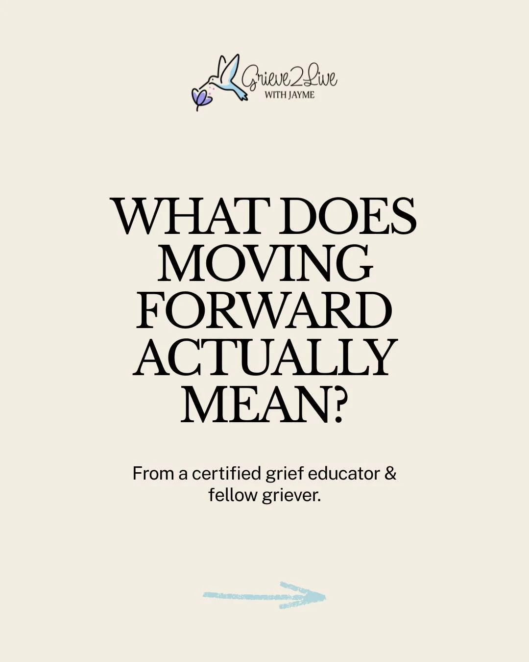 Moving forward doesn't have to mean moving away from the person you lost.

It doesn't mean forgetting them.
It doesn't mean you're done grieving.

And it certainly doesn't mean leaving their love behind.

Their love can remain part of your life while