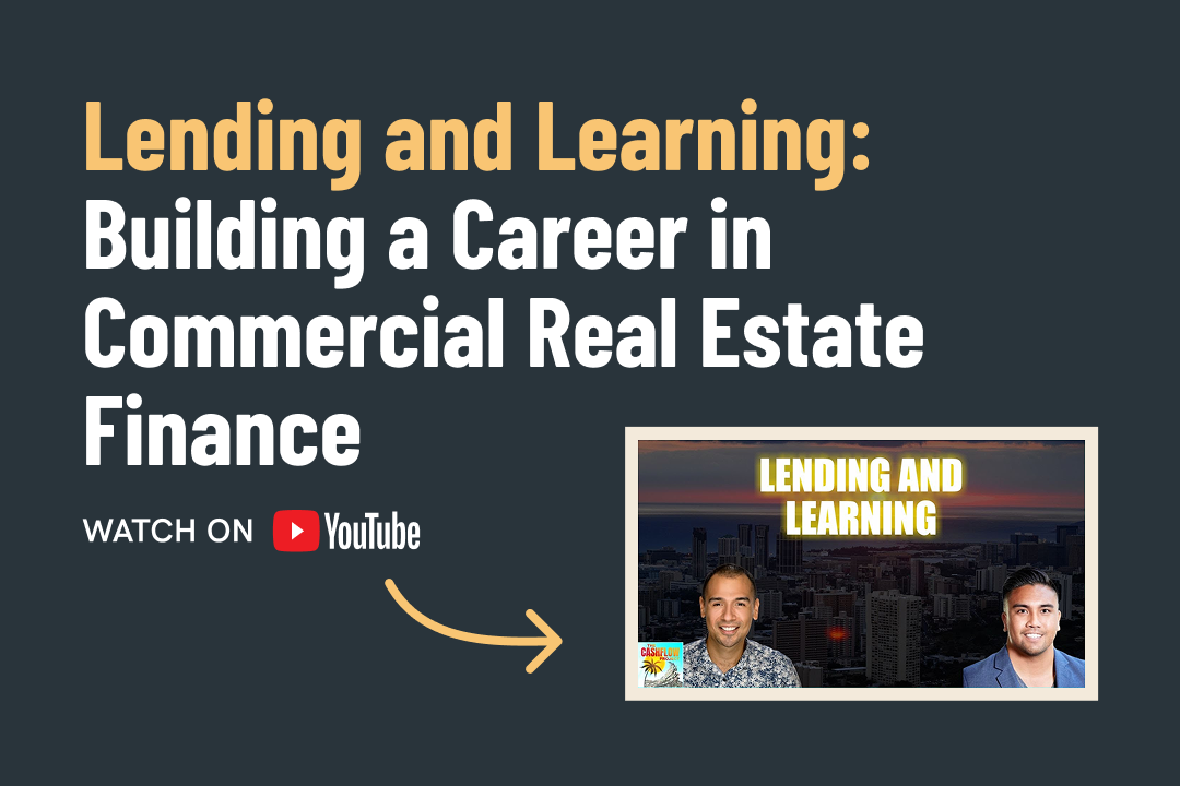 Lending and Learning: Building a Career in Commercial Real Estate Finance