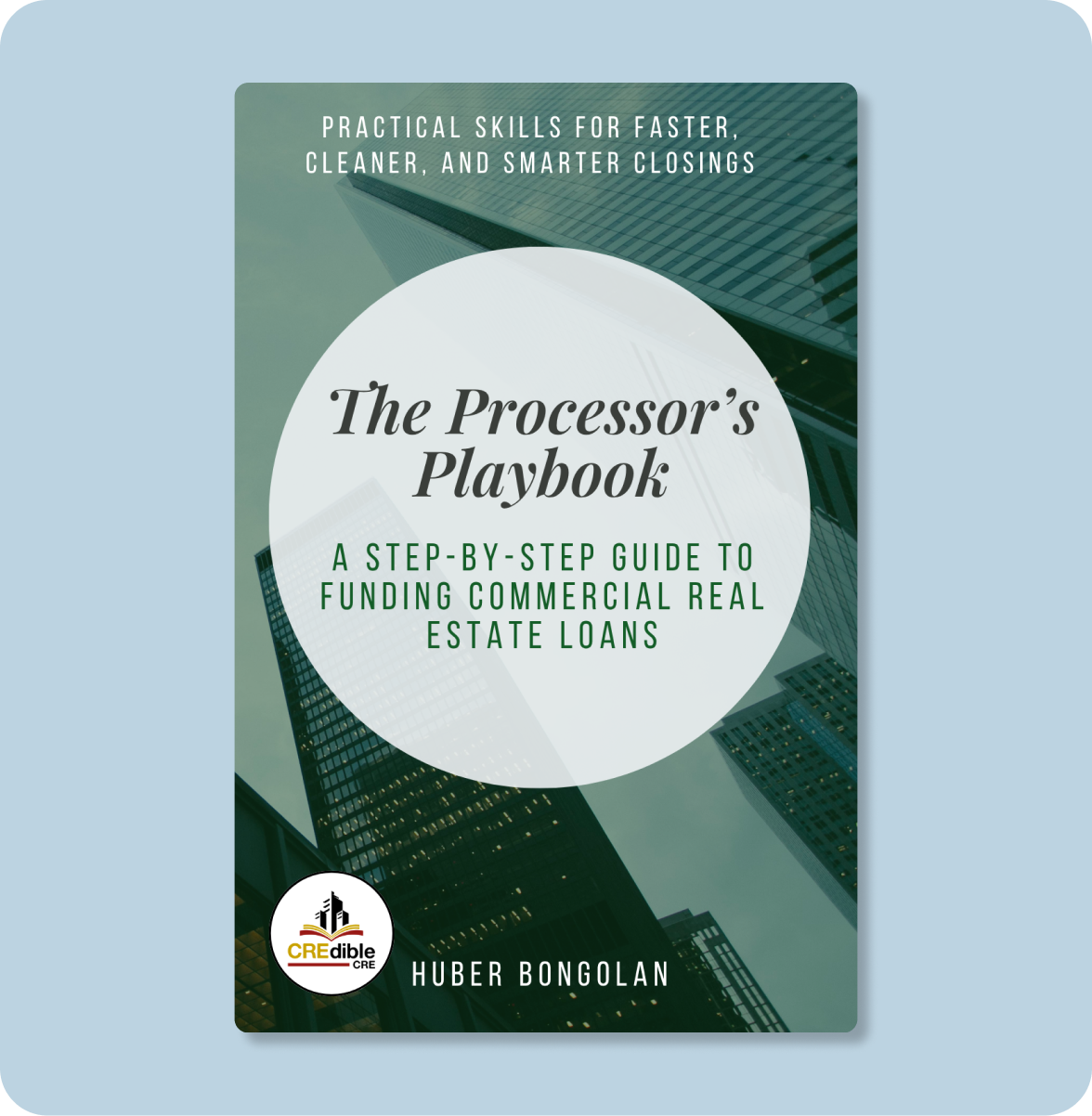 Book cover titled "The Processor's Playbook: A Step-by-Step Guide to Funding Commercial Real Estate Loans"