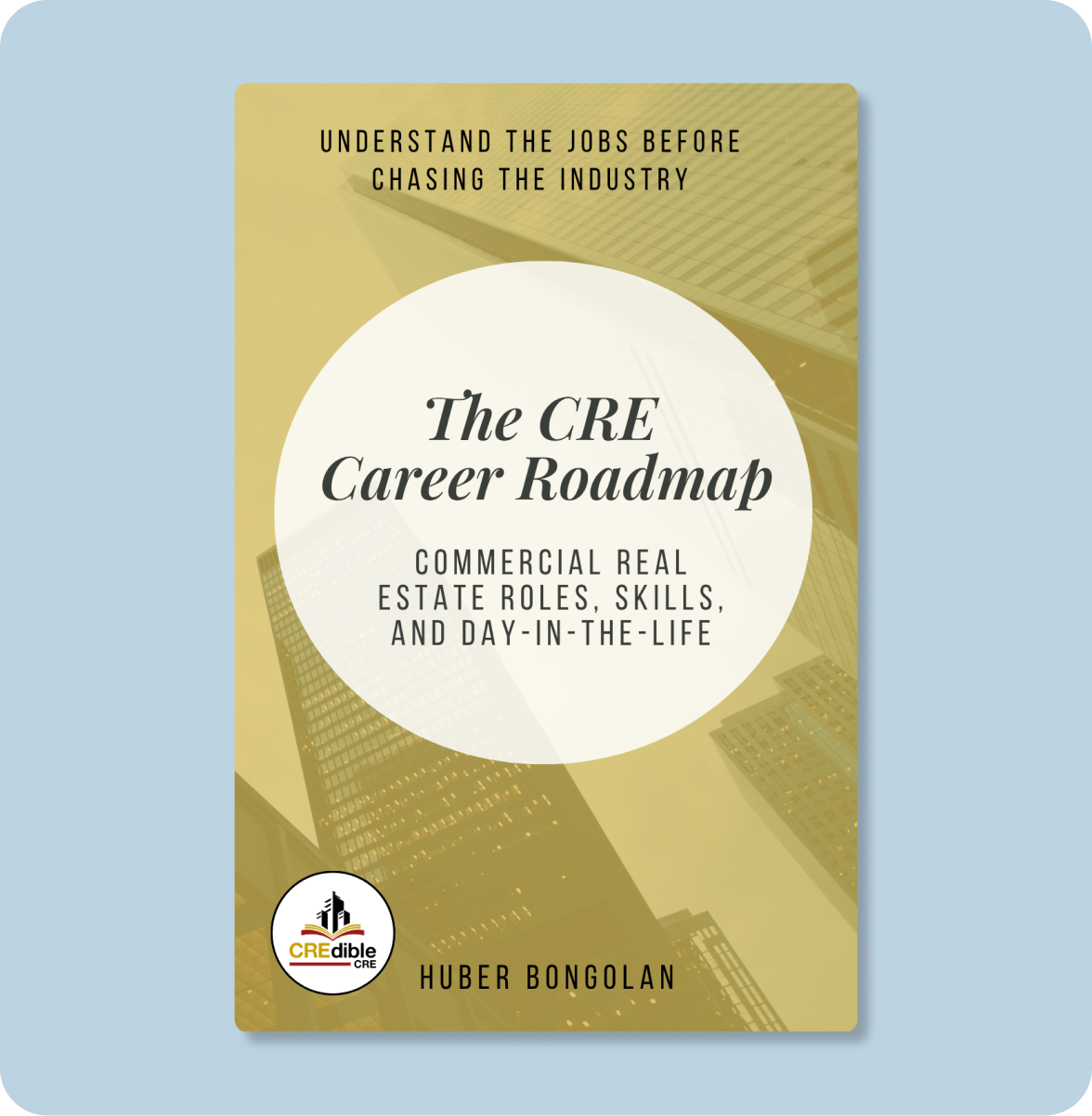 Book cover titled "The CRE Career Roadmap: Commercial Real Estate Roles, Skills, and Day-in-the-life"