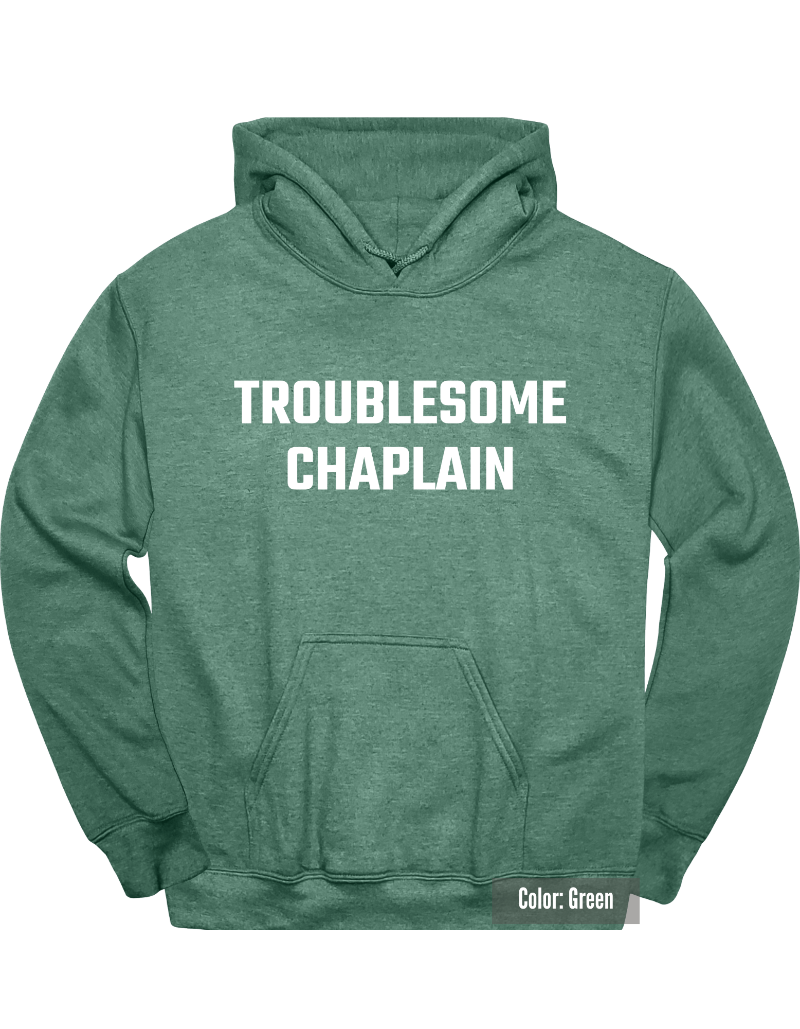 TroublesomeChaplainHoodieGreen.png