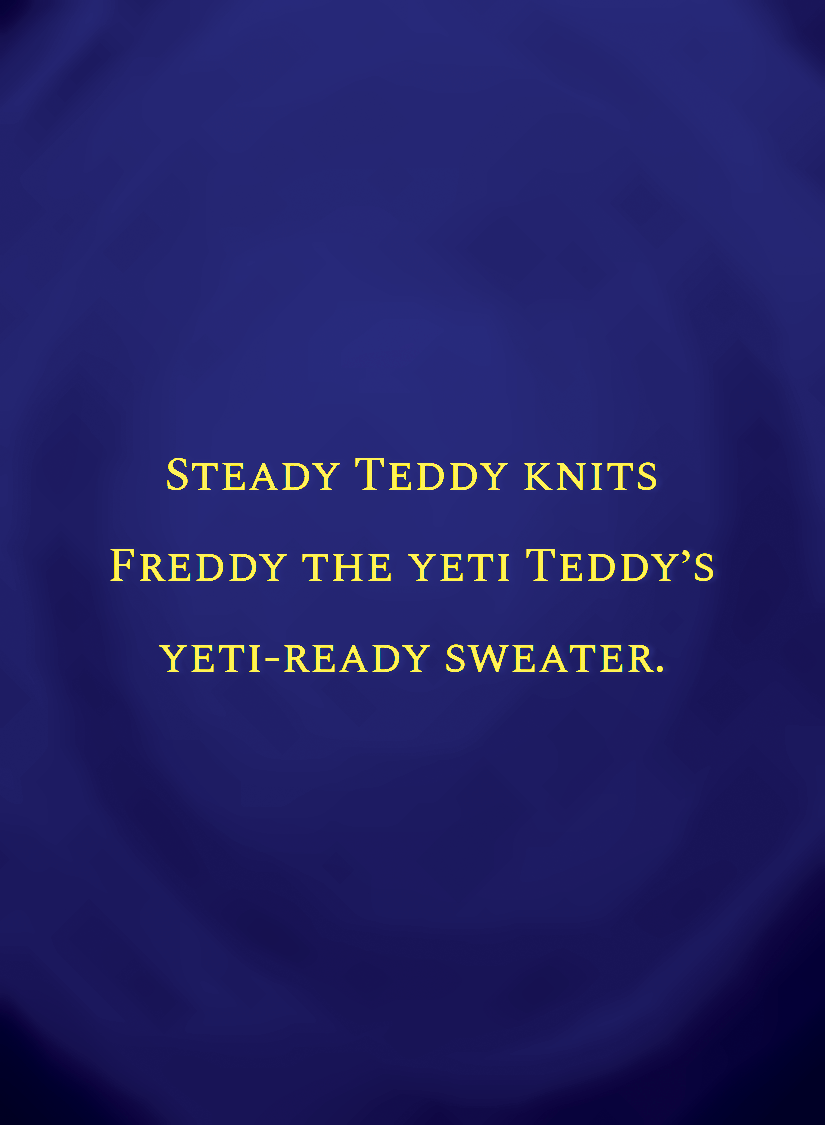 Steady Teddy knits Freddy the yeti Teddy’s yeti-ready sweate[face,1].png