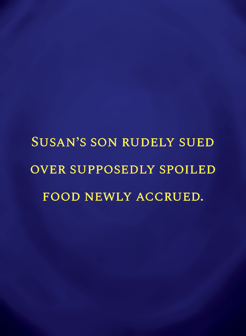 Susan’s son rudely sued over supposedly spoiled food newly a[face,1].png
