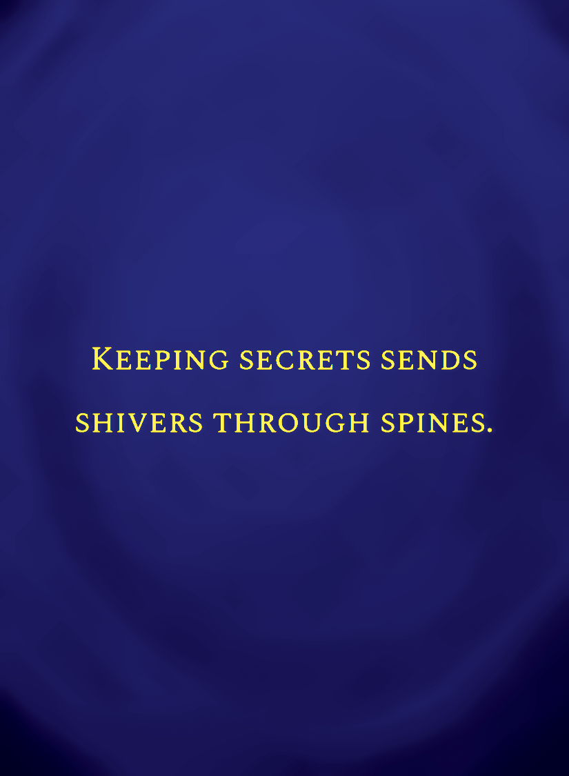 Keeping secrets sends shivers through spines.[face,1].png