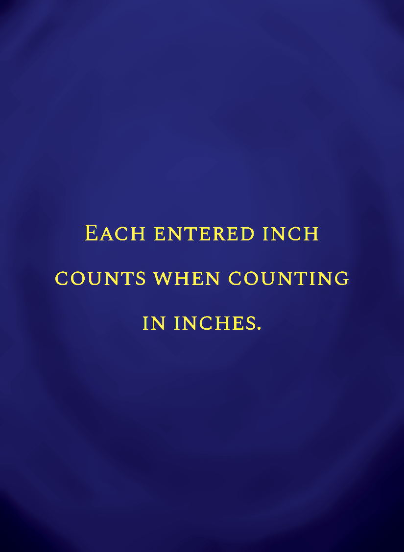 Each entered inch counts when counting in inches.[face,1].png