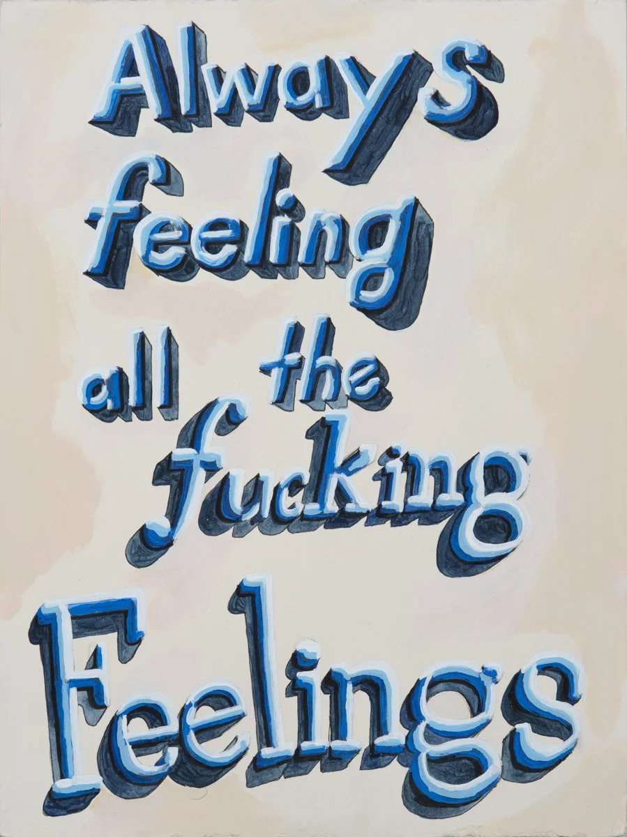 always feeling all the fucking feelings.jpg
