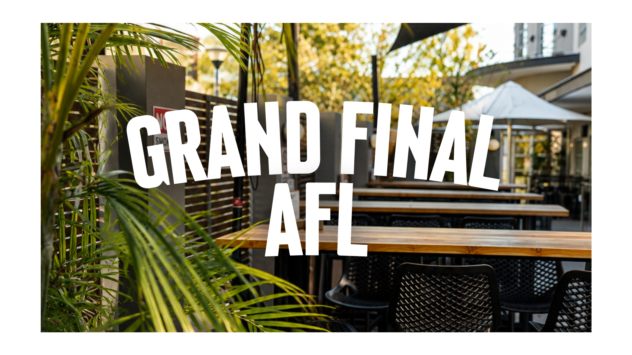 AFL Grand Final - Outdoor Big Screen!
