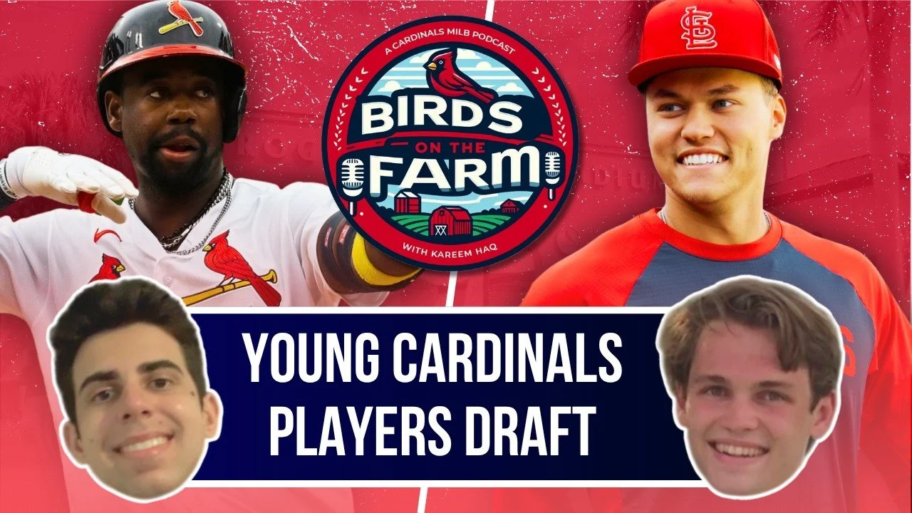Drafting the Best Young Cardinals Players | Birds on the Farm 36