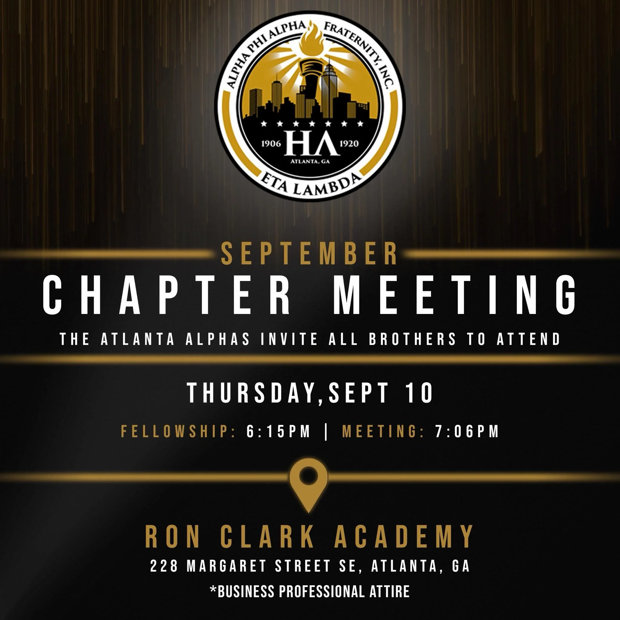 It&rsquo;s time to kick off a new fraternal year! 🖤💛

Brothers, join the Atlanta Alphas as we come together for our September Chapter Meeting and set the tone for another year of brotherhood, leadership, service, and impact.

📅 Thursday, September