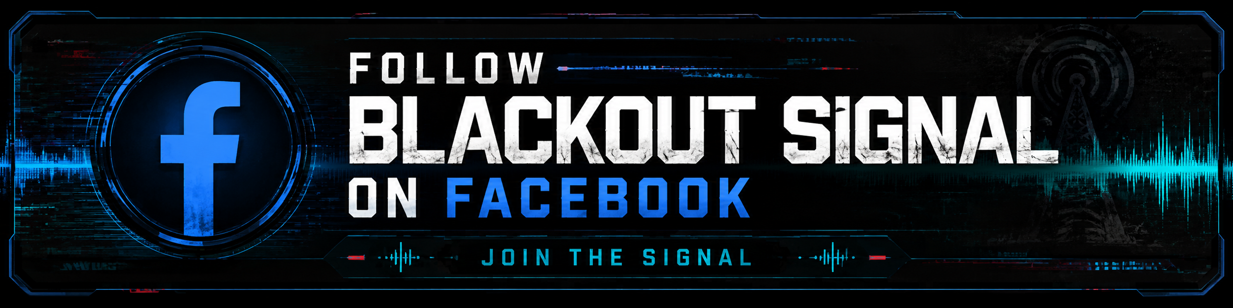 Follow Blackout Signal on Facebook graphic with soundwave patterns and digital red branding.