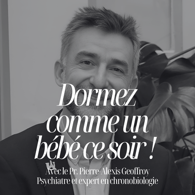 Sommeil : ce que la science dit vraiment (et que vous ne savez pas), avec Pierre-Alexis Geoffroy, spécialiste mondial du sommeil #335
