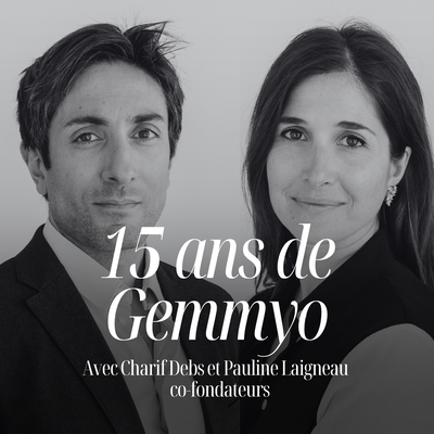 Gemmyo fête ses 15 ans : l'histoire sans filtre, racontée par Charif et moi&nbsp; #344