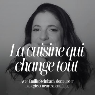 Émilie Steinbach : Comment simplifier son alimentation pour mieux protéger sa santé&nbsp; #356