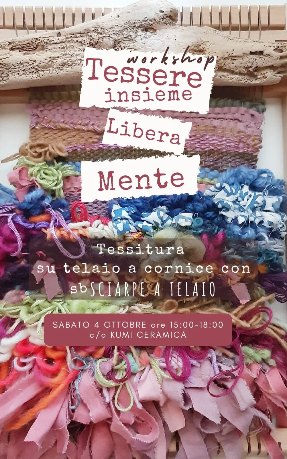 Workshop di Telaio a Cornice: “Tessere insieme LiberaMente”