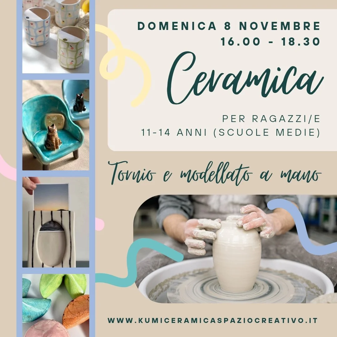 Ceramica Teen: Workshop per ragazzi/e 11-14 anni!