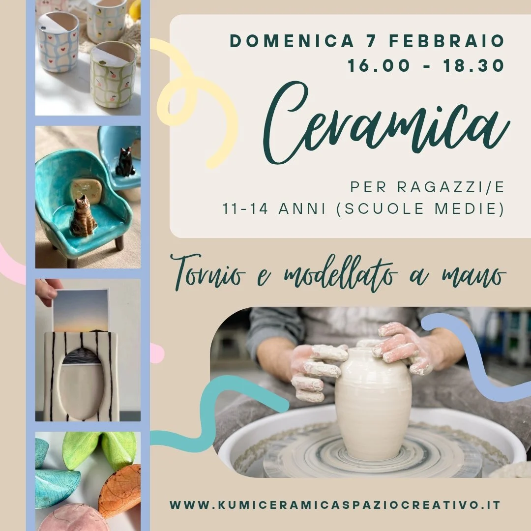 Ceramica Teen: Workshop per ragazzi/e 11-14 anni! 