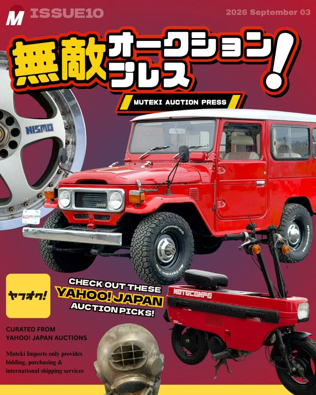 MUTEKI MAGAZINE ISSUE #10

The first issue of September is here 😎
Scrolling through Yahoo! Auctions is our favourite pastime and we can't wait to show you all the cool things we find! If anything here interests you or you find your own listing you w