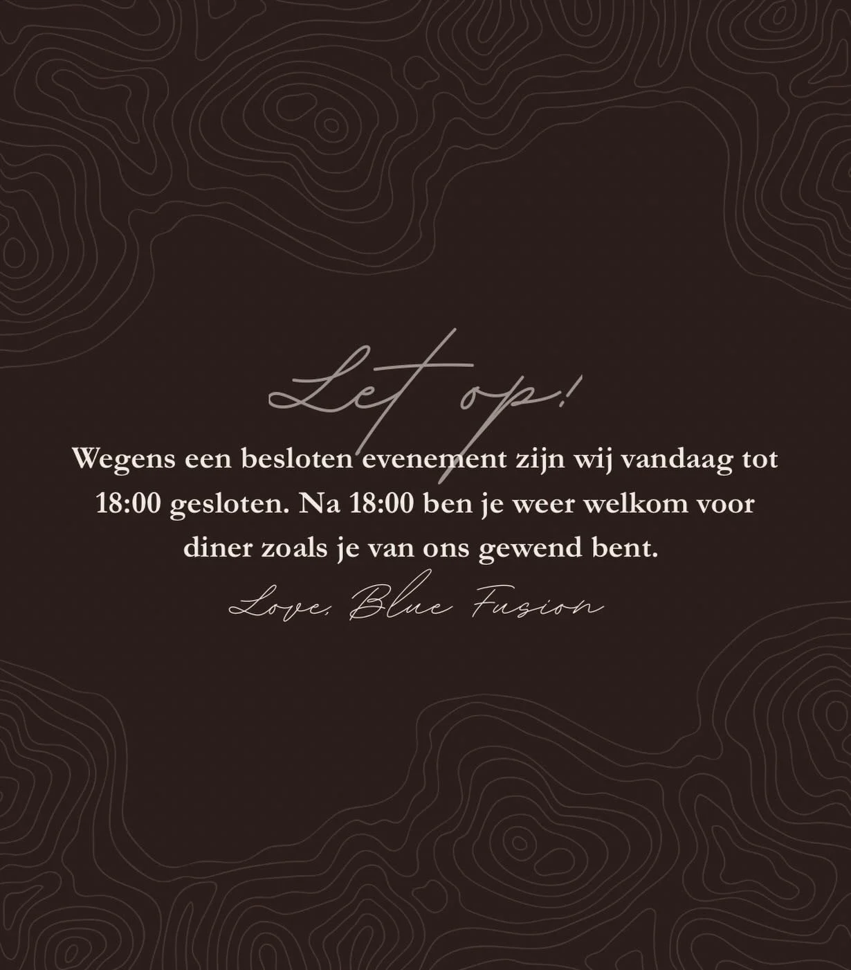 Vandaag zijn wij gesloten voor de lunch. Vanaf 18:00 zijn we weer geopend zoals je van ons gewend bent &amp; kun je weer komen genieten van het diner. 

Love, Blue Fusion. 

#diner #beslotenfeest #bedrijfsfeest #horeca #denhaag
