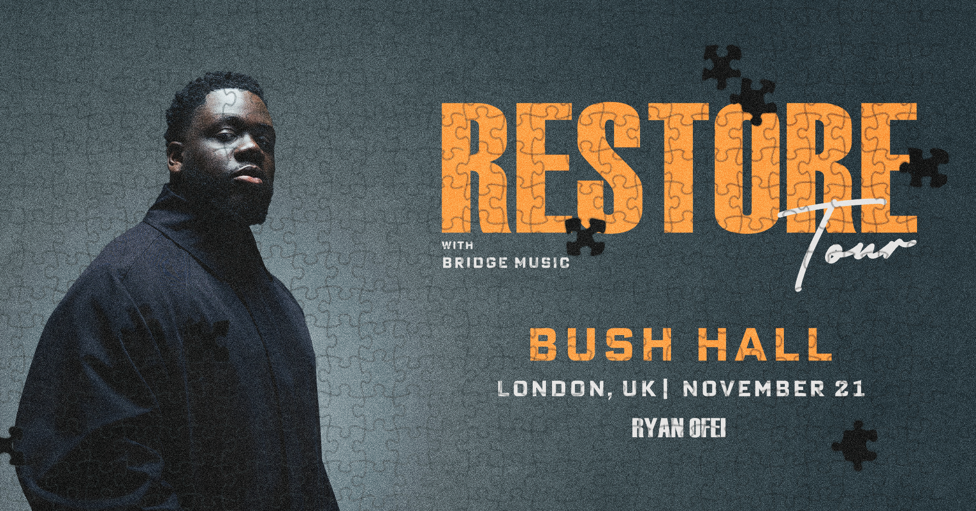 RYAN OFEI: RESTORE TOUR WITH BRIDGE MUSIC — The Good Ticket