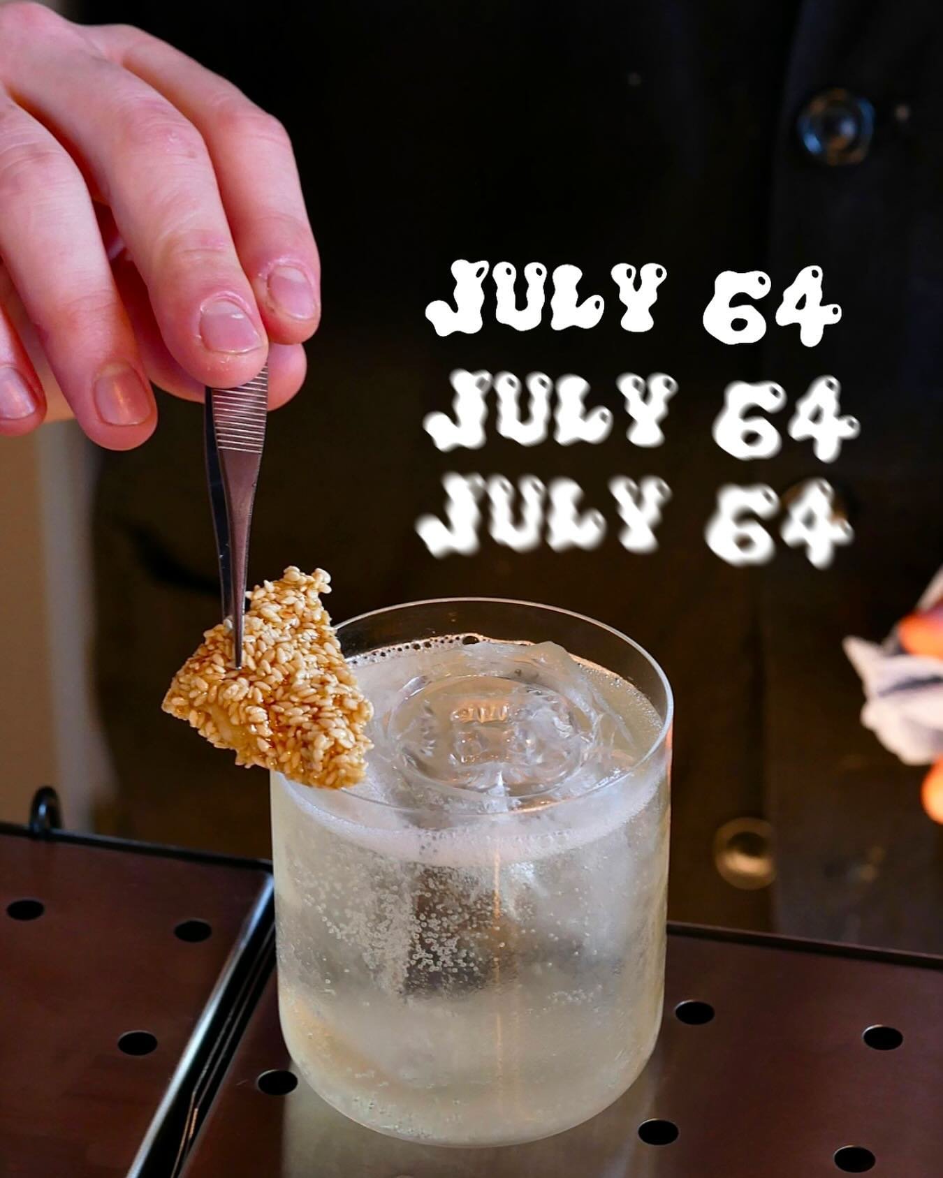 ~ JULY &rsquo;64 ~

A drink inspired by Nay&rsquo;s Mum (born in July 1964) and her love of savoury and green flavours combined with his Nan&rsquo;s wild habit of chewing sesame seeds. July &rsquo;64 uses a sesame oil fat wash for that delicious nutt