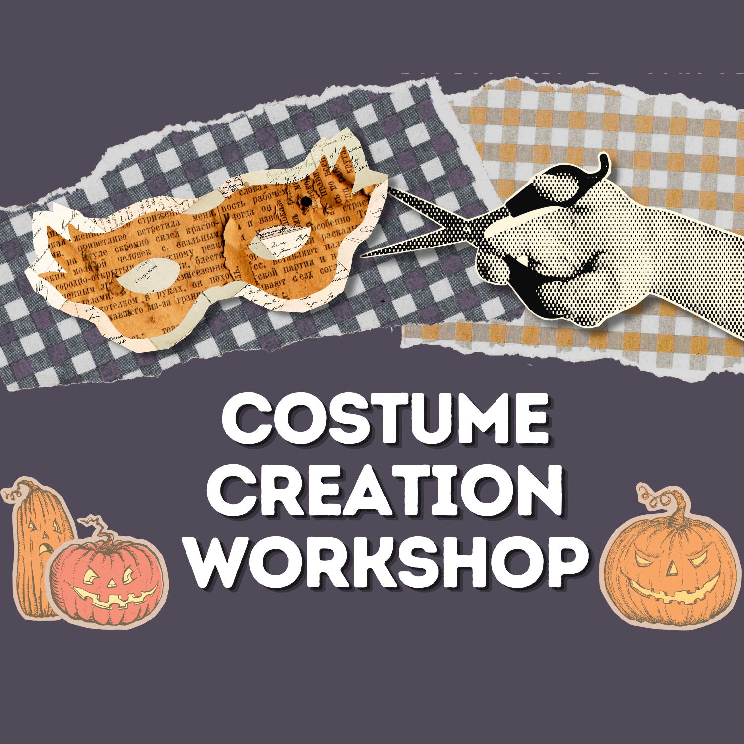 Costume Creation Workshop