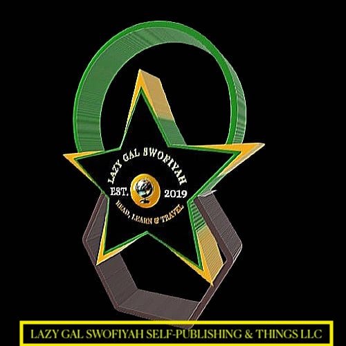 LAZY GAL SWOFIYAH SELF-PUBLISHING &amp; THINGS LLC