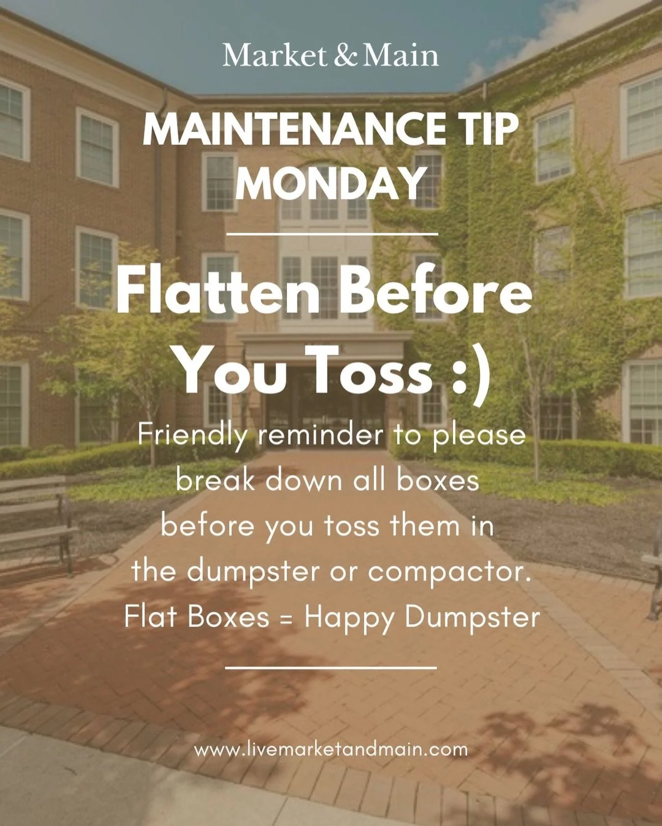 It&rsquo;s Maintenance Tip Monday! 🛠️
Small habits make a big impact‼️Please break down boxes before tossing them in the dumpster or compactor. We appreciate everyone helping keep Market &amp; Main looking its best. #livemarketandmain