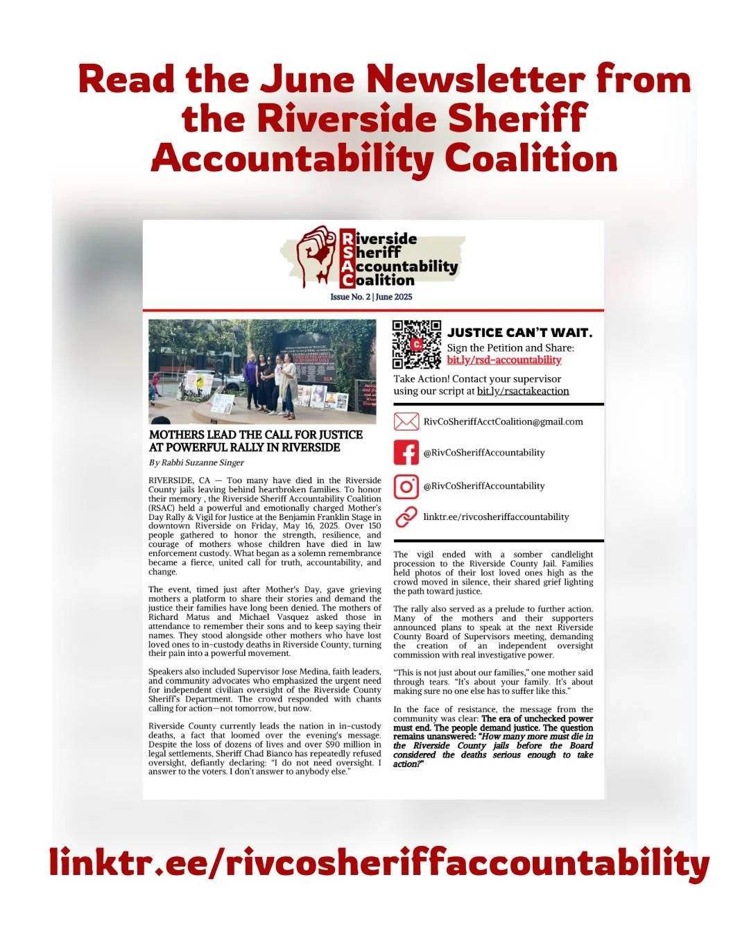 Our June newsletter is out! This month we're featuring a recap of last month's powerful Mother's Day rally, an interview with Kathy Vasquez  on her son's in-custody death,  Rev. Jane Quandt's reflections on Riverside's bail system, and more. Head ove