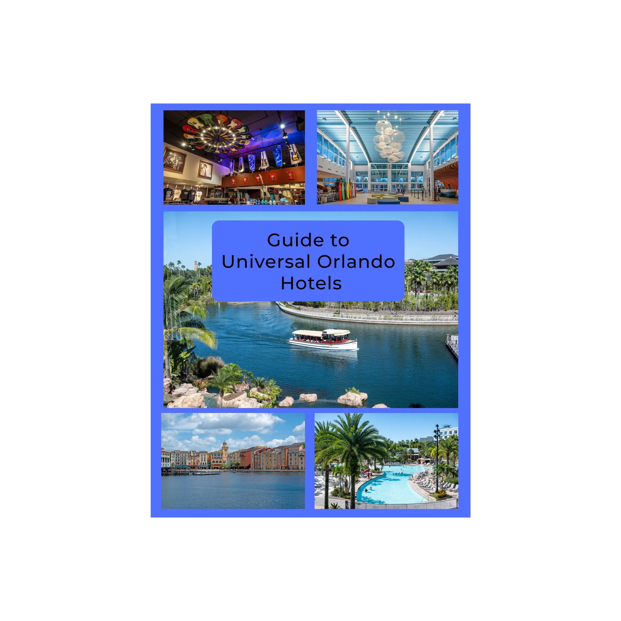 Universal Orlando Hotel Guide