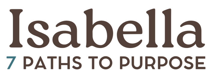 Isabella | 7 Paths to Purpose