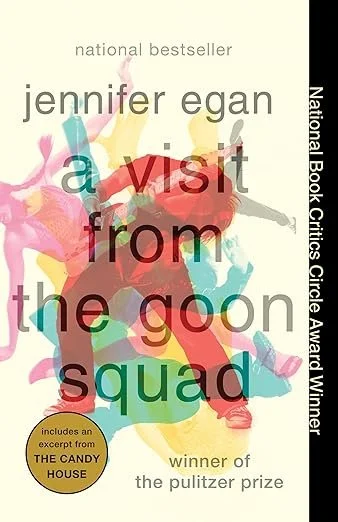 Book cover for 'A Visit From the Goon Squad' by Jennifer Egan, featuring colorful silhouettes of people and a label indicating it includes an excerpt from 'The Candy House', a national bestseller and Pulitzer Prize winner.