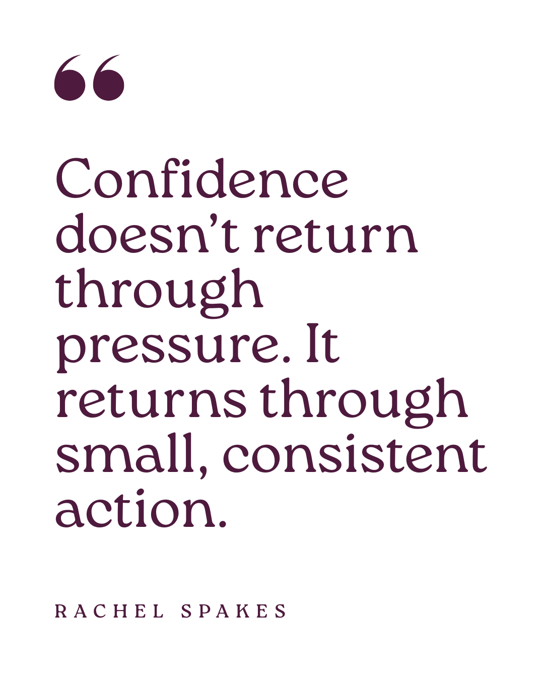 Rebuilding Confidence After Exhaustion