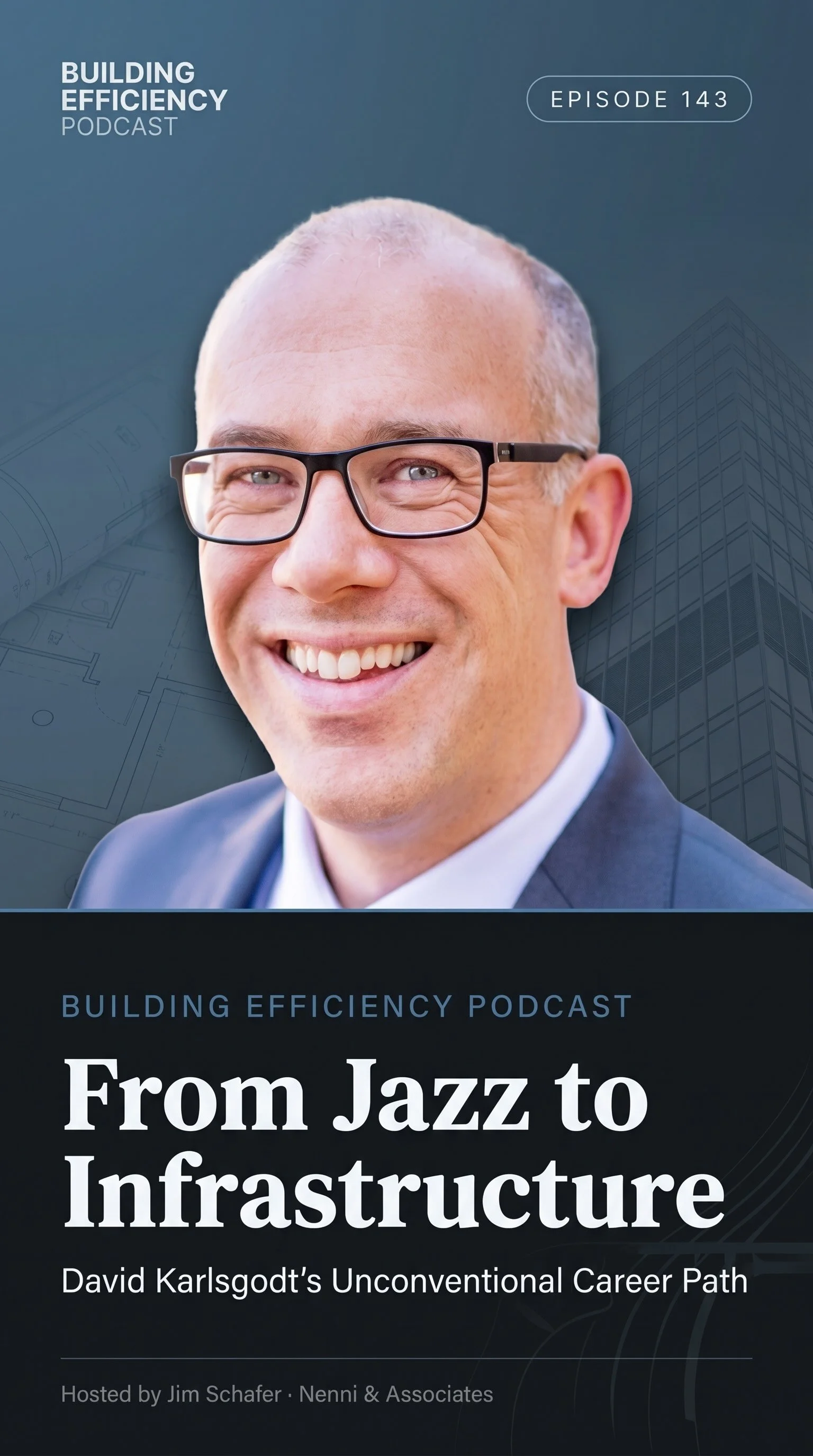 #143 From Jazz to Infrastructure: David Karlsgodt’s Unconventional Career Path