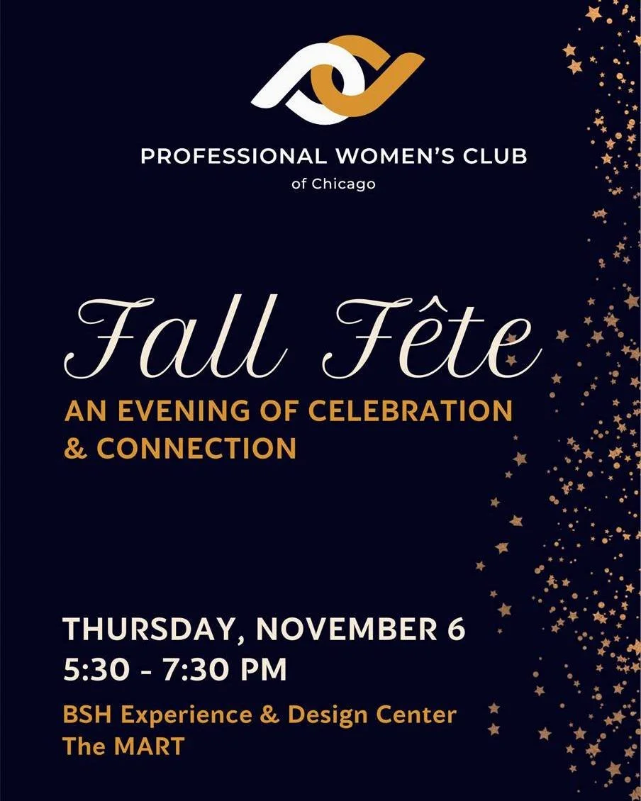 Our annual Fall Fete celebration is almost upon us. 🍂✨

Mingle with dynamic women from over 40 industries, spark new connections, and discover the energy and opportunity that make the Professional Women&rsquo;s Club of Chicago one of the city&rsquo;