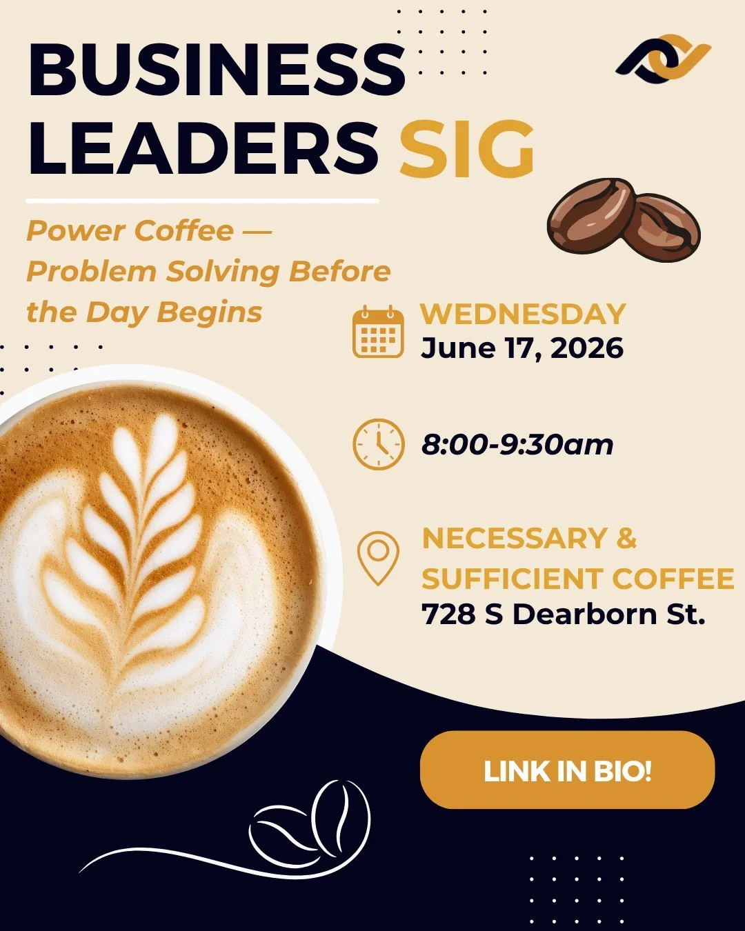 Before the meetings. Before the inbox. Before the noise.

Join the Business Leaders SIG for Power Coffee, a morning designed for women who lead &mdash; and who know that some of the best ideas, solutions and breakthroughs happens in the company of pe