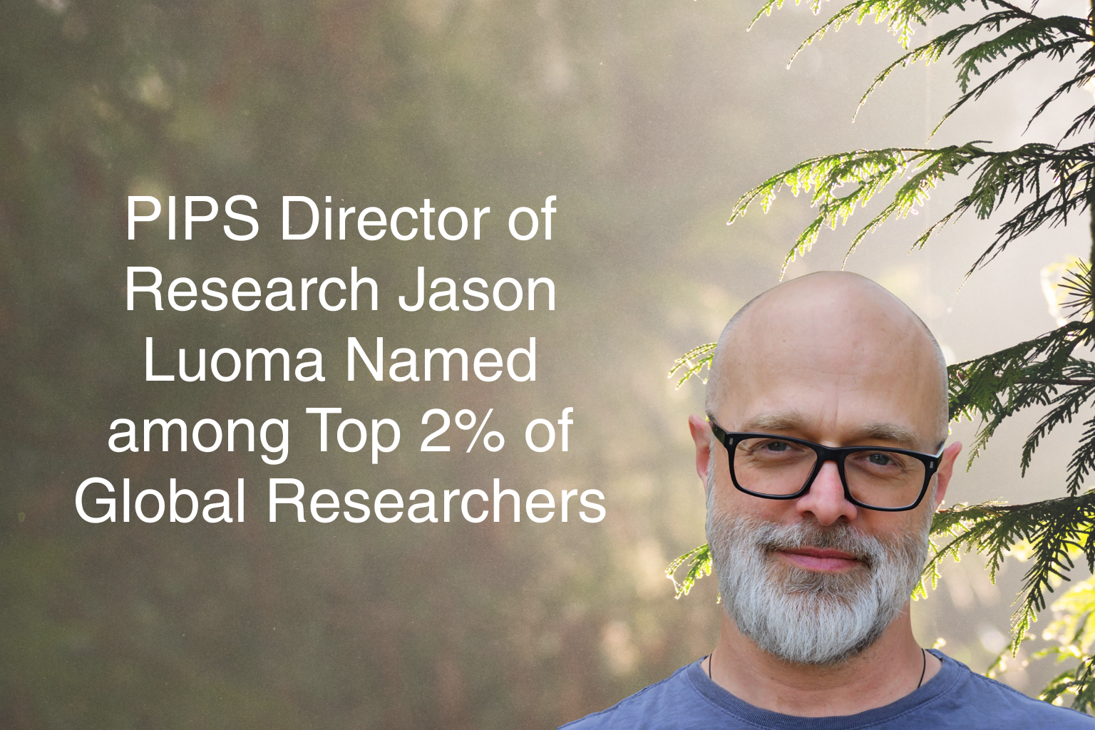 PIPS Director of Research Jason Luoma Named Among Top 2% of Global Researchers