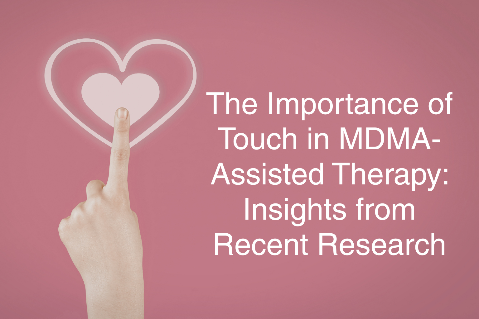 The Importance of Touch in MDMA-Assisted Therapy: Insights from Recent Research