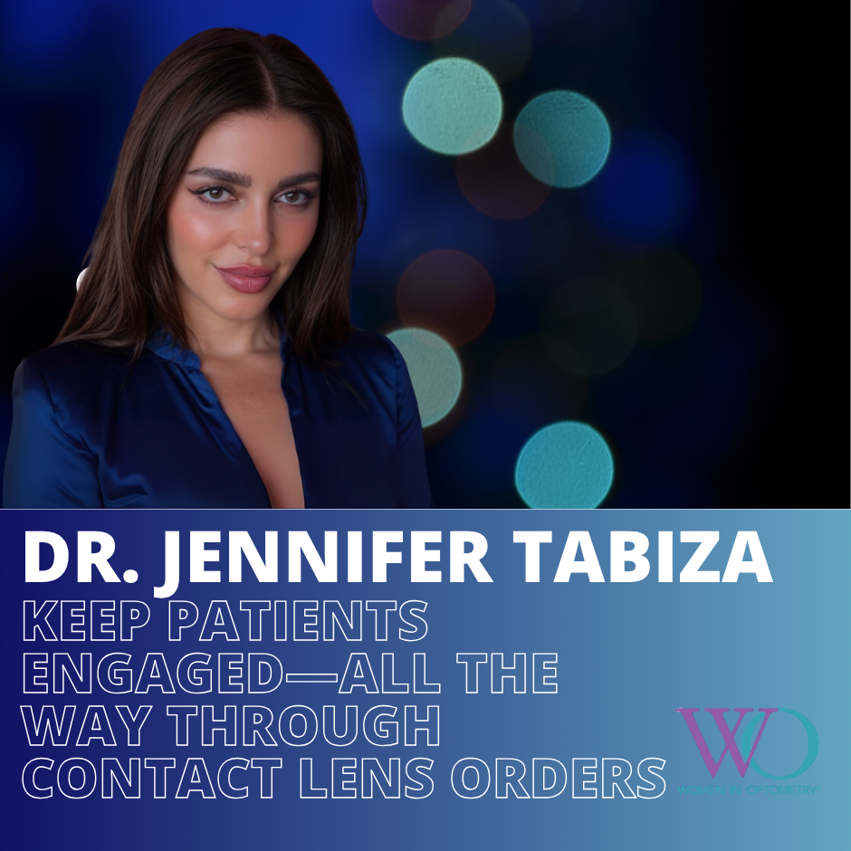 A professional woman with brown hair and a confident smile, wearing a blue blouse with a blurred colorful bokeh background, and text promoting Dr. Jennifer Tabiza about keeping patients engaged during contact lens orders, with a Women in Optometry logo.