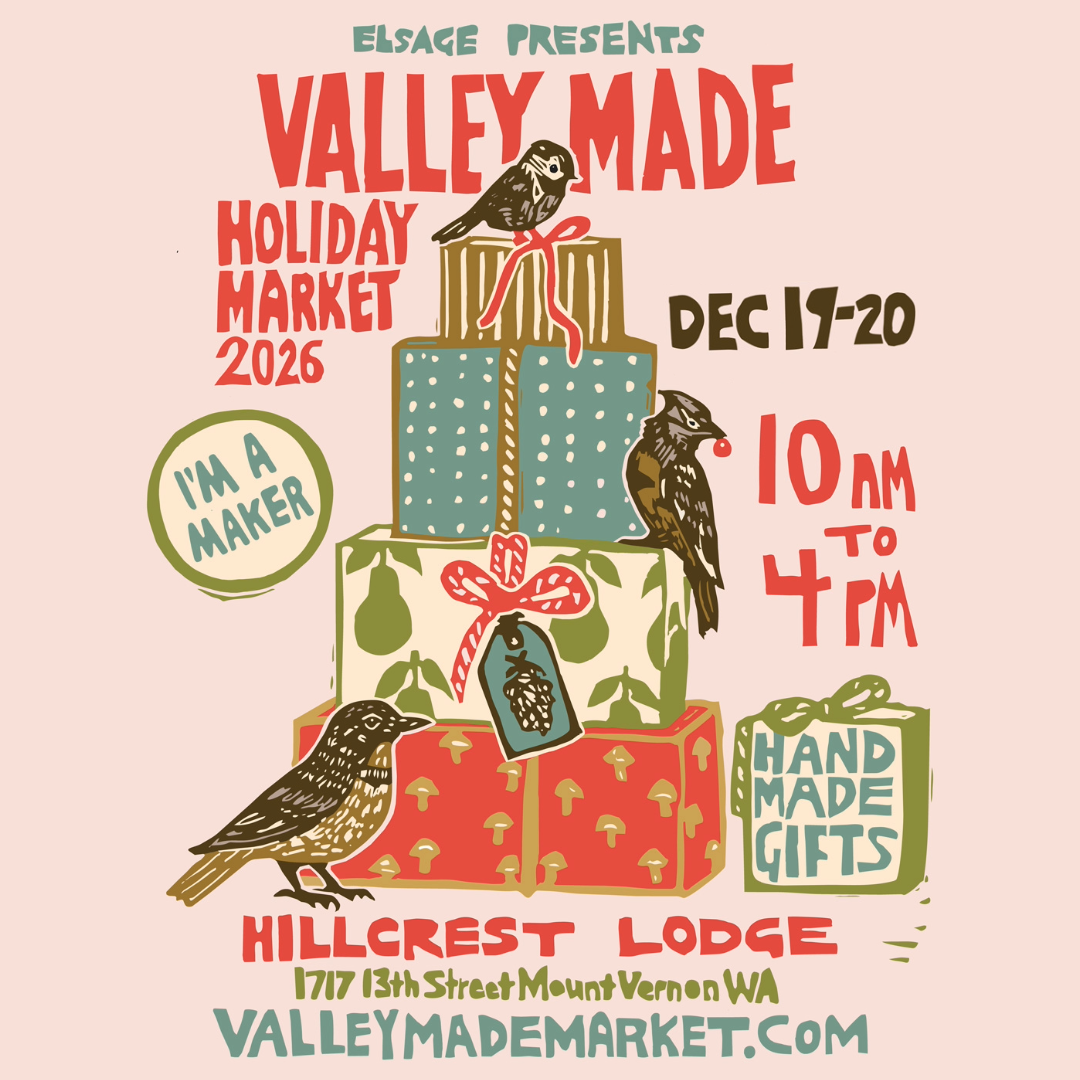 Flyer for the Valley Made Holiday Market held on December 19th & 20th at the Hillcrest Lodge in Mount Vernon, WA.