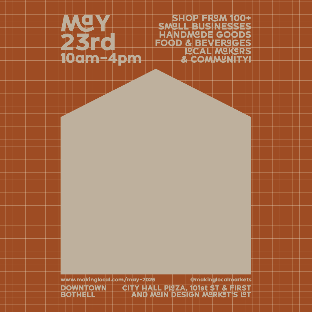 Bothell Making Local Market on Saturday, May 23rd