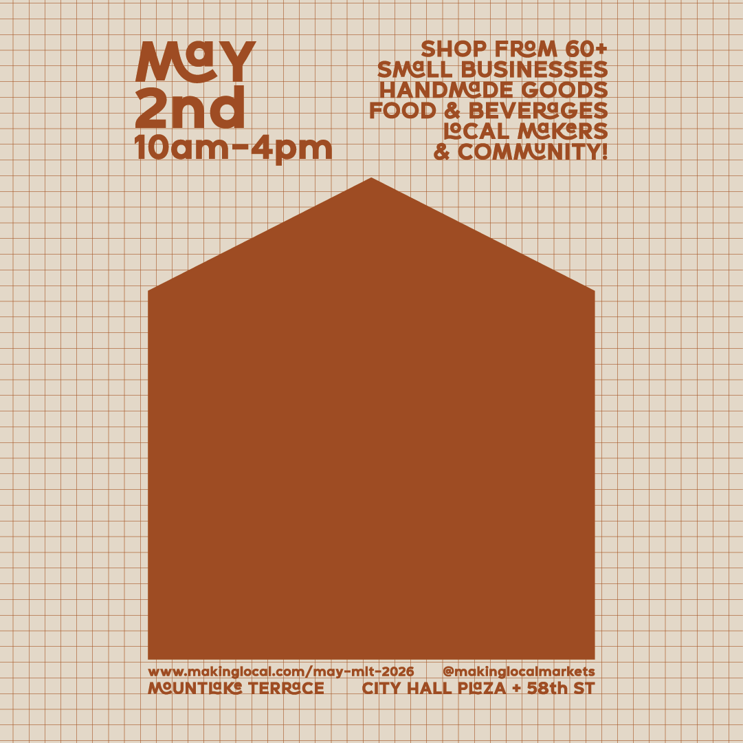 Poster for Making Local's Mountlake Terrace Market on Saturday, May 2nd