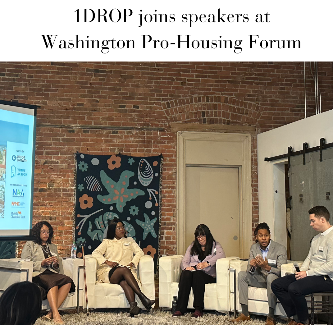 Driving Solutions for Equity: 1DROP at the Washington Pro-Housing Forum