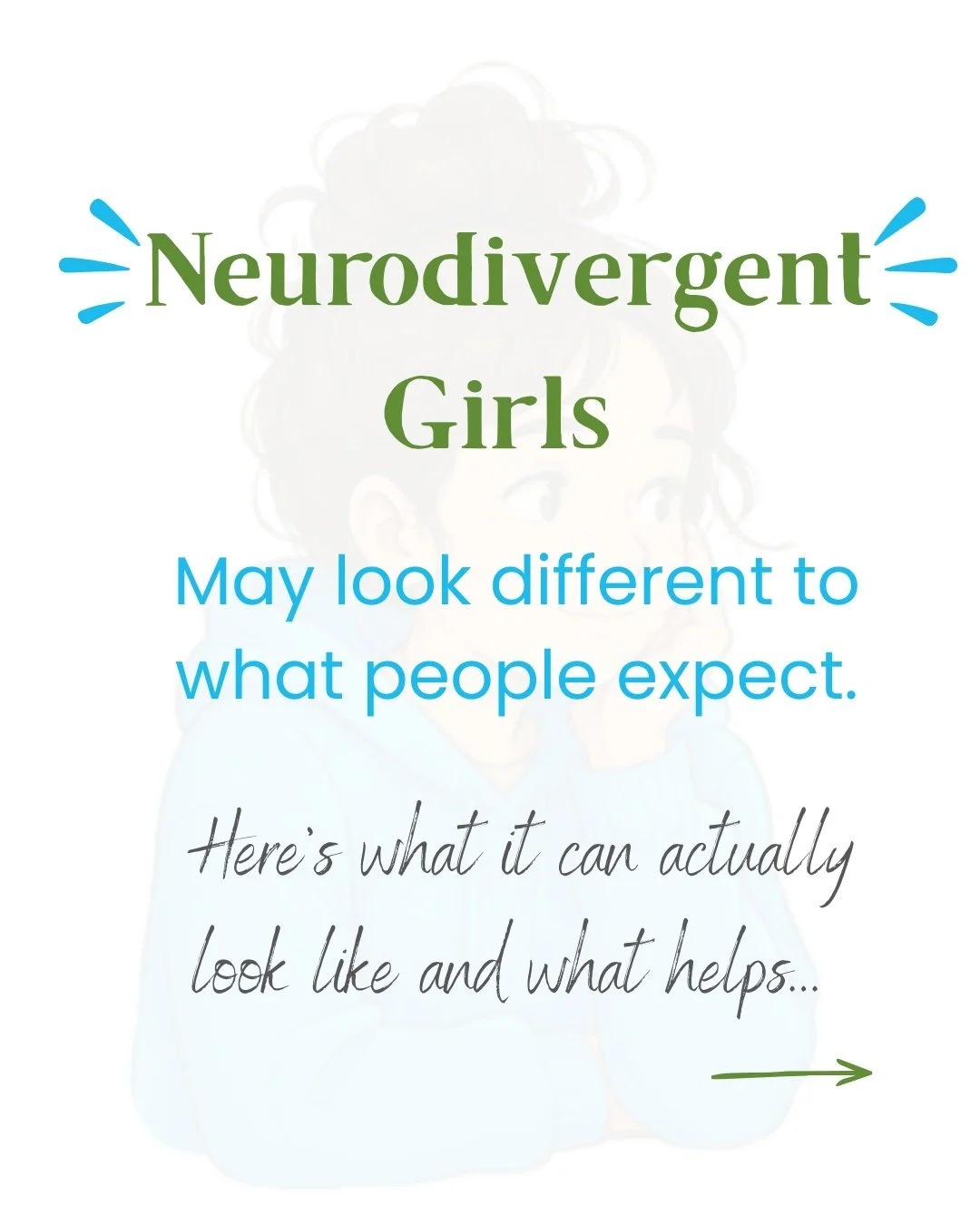 Neurodivergent girls don't always look like what people expect. She might be the quiet one with headphones on, the one who talks non-stop and forgets her lunchbox, the one who negotiates every single request, or the one asking "but what if"