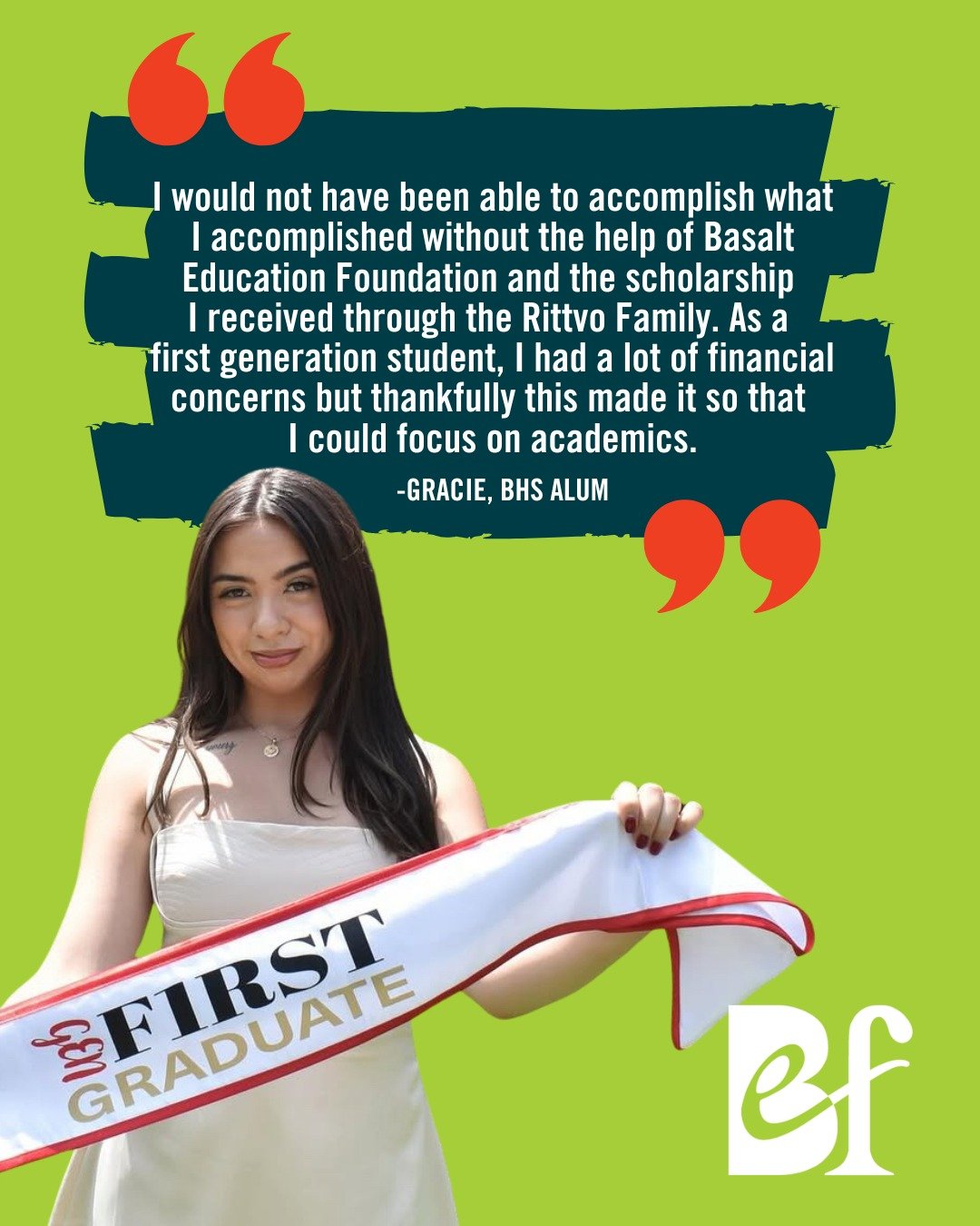 When financial concerns stand between a student and their potential, our community steps in. Gracie, a first-generation BHS graduate, received support through the Rittvo Family Scholarship that allowed her to focus on what mattered most: her educatio