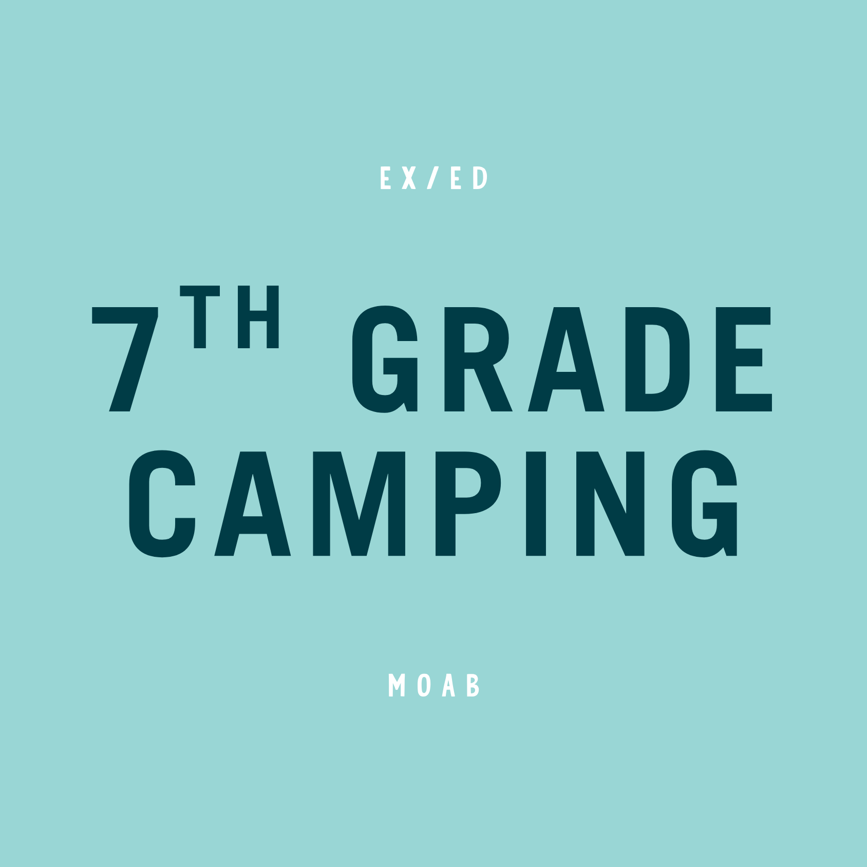 7th Grade Ex/Ed Camping Trip