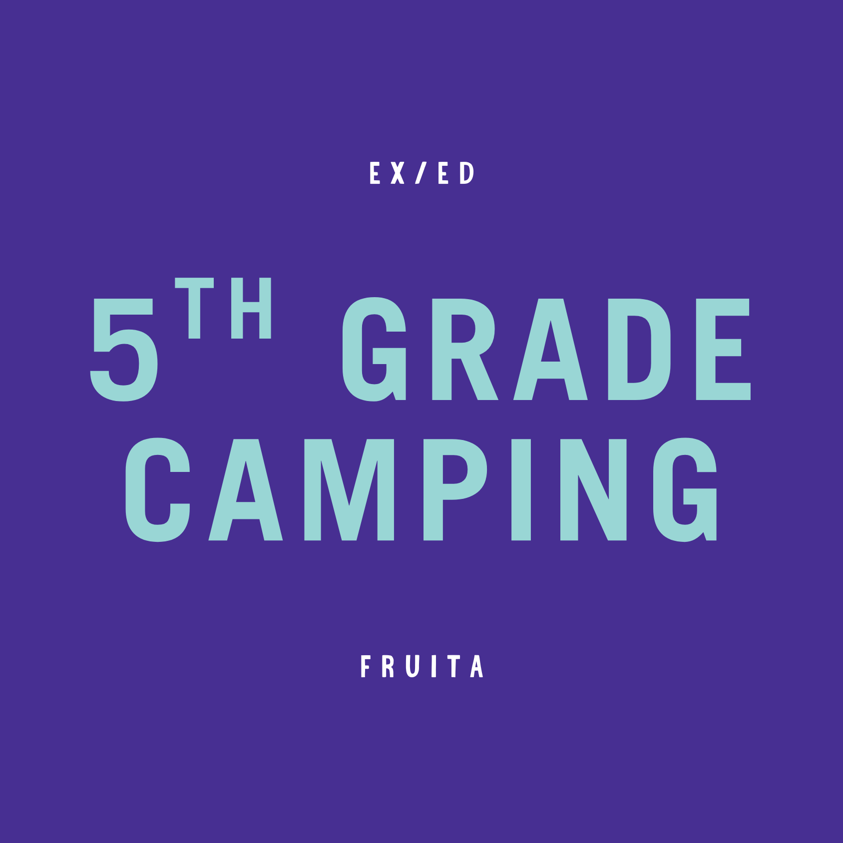 5th Grade Ex/Ed Camping Trip