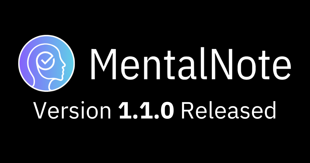 MentalNote Version 1.1.0 | Dark Mode and Note Refinement