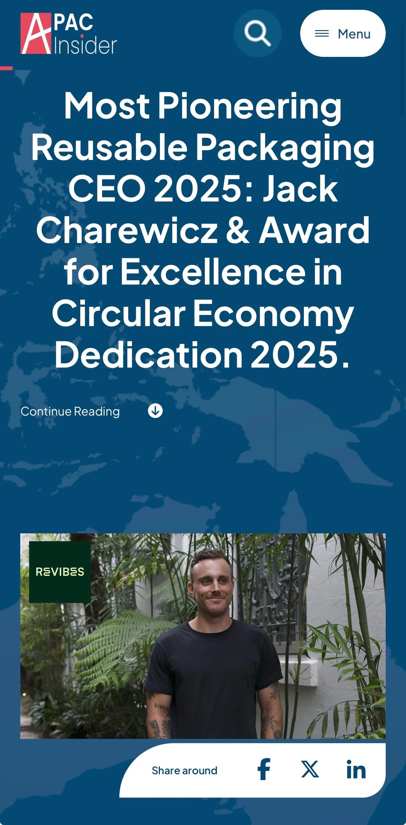 Article headline: Most Pioneering Reusable Packaging CEO 2025: Jack Charewicz & Award for Excellence in Circular Economy 2025. The webpage includes a photo of a man with tattoos standing in a greenhouse or botanical setting, with green plants in the background. There are social media sharing icons for Facebook, X, and LinkedIn at the bottom.