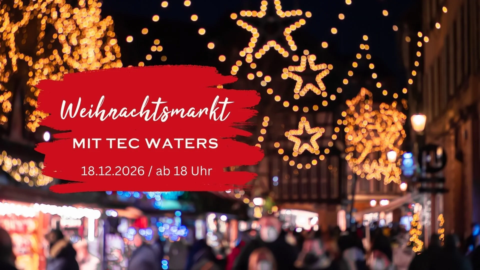 Weihnachtsmarkt mit Tec Waters