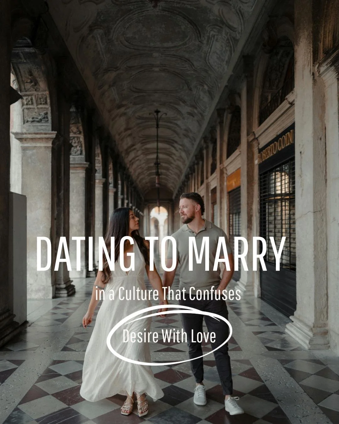 Dating to Marry in a Culture That Confuses Desire with Love